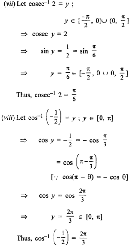 Que-1: Write down the values of : (vii) cosec-1 2 (viii) cos-1 (-1/2)