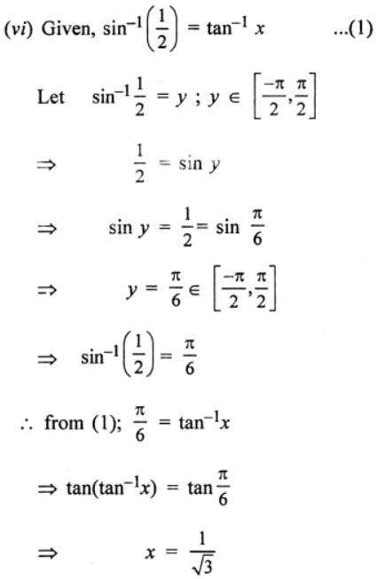 (vi) x, if sin-1(1/2) = tan-1x