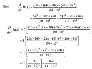 Que-6: A steel plant is capable of producing x tonnes per day of a low grade steel and y tonnes per day of a nigh grade steel, where y = (42−5x)/(10−x). If the fixed market price of low grade steel is half of high grade steel, show that 6 tonnes of low grade steel are produced per day for maximum total revenue.