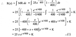 Que-6: The marginal revenue function of a firm is given by MR = 25e-x/400(1−x/400), show that the corresponding demand function is p = 24e−x/400, where p is the price and x is quantity.