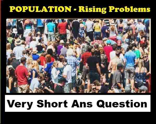 Very Short Ans Questions on Population Class 10 Concise ICSE Biology Selina Solutions