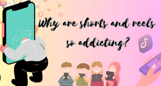 Why Are Reels & Shorts So Addictive?