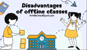 Offline Classes: Disadvantages