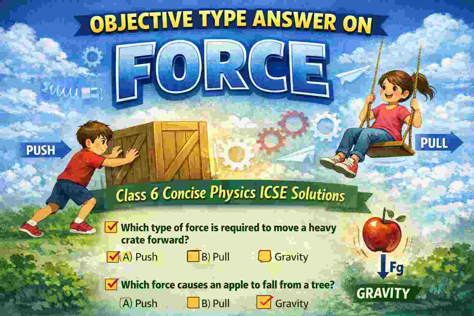 Objective Type Answer on Force Class 6 Concise Physics ICSE Solutions