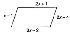 Give the quadrilateral below, what value of x would allow you to conclude that the figure is a parallelogram?