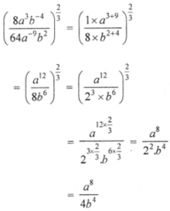 Que-3: [{(8a³(b^−4)}/{(64a^−9)b²}]^(2/3)