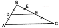 Use mid-segment theorem to name following parts of the given triangle.
(a) A mid-segment of ∆ABC
(b) A segment parallel to AC
(c) A segment that has the same length as BD
(d) A segment that has half the length of AC
(e) A segment that has twice the length of EC